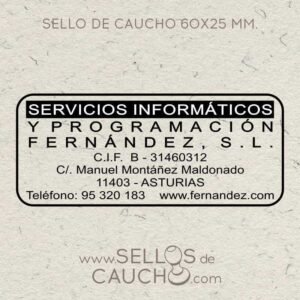 Sellos personalizados 60x25 mm.